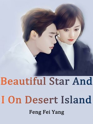 cover image of Beautiful Star and I On Desert Island, Volume 3
